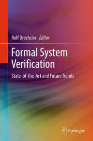 Title: Formal System Verification: State-of the-Art and Future Trends, Author: Rolf Drechsler