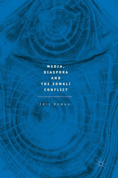 Media, Diaspora and the Somali Conflict