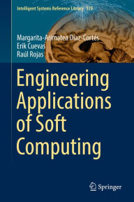 Title: Engineering Applications of Soft Computing, Author: Margarita-Arimatea Díaz-Cortés