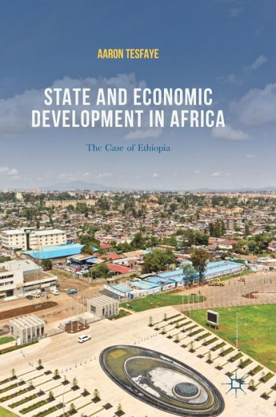 State and Economic Development Africa: The Case of Ethiopia