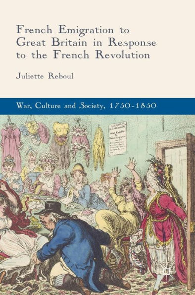 French Emigration to Great Britain Response the Revolution