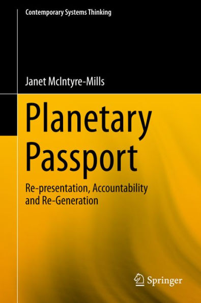 Planetary Passport: Re-presentation, Accountability and Re-Generation