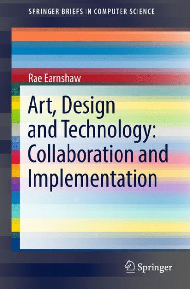 Art, Design and Technology: Collaboration Implementation