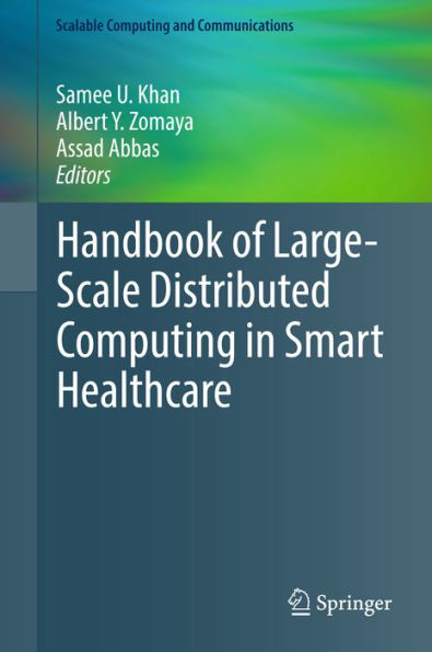 Handbook of Large-Scale Distributed Computing in Smart Healthcare