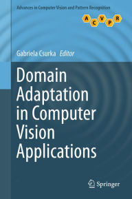 Title: Domain Adaptation in Computer Vision Applications, Author: Gabriela Csurka