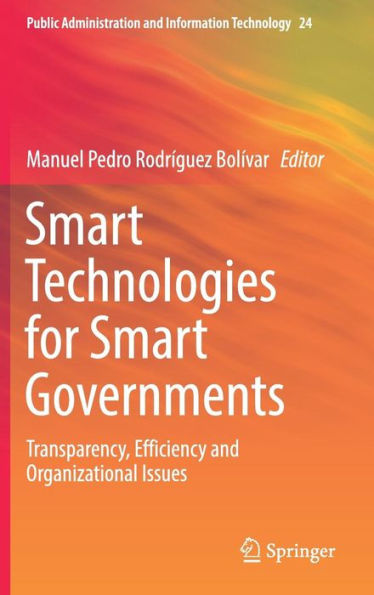 Smart Technologies for Governments: Transparency, Efficiency and Organizational Issues