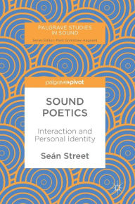 Title: Sound Poetics: Interaction and Personal Identity, Author: Seán Street