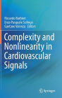 Complexity and Nonlinearity in Cardiovascular Signals