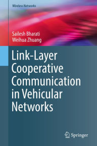 Title: Link-Layer Cooperative Communication in Vehicular Networks, Author: Sailesh Bharati