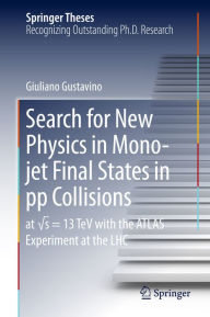 Title: Search for New Physics in Mono-jet Final States in pp Collisions: at ?s=13 TeV with the ATLAS Experiment at the LHC, Author: Giuliano Gustavino