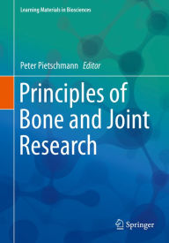 Title: Principles of Bone and Joint Research, Author: Peter Pietschmann