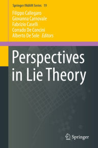 Title: Perspectives in Lie Theory, Author: Filippo Callegaro