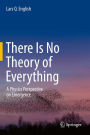 There Is No Theory of Everything: A Physics Perspective on Emergence