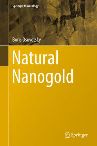 Title: Natural Nanogold, Author: Boris Osovetsky