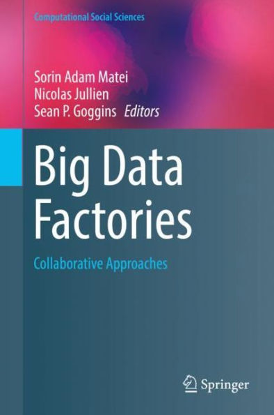 Big Data Factories: Collaborative Approaches