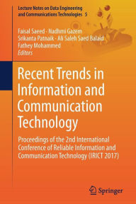 Title: Recent Trends in Information and Communication Technology: Proceedings of the 2nd International Conference of Reliable Information and Communication Technology (IRICT 2017), Author: Faisal Saeed