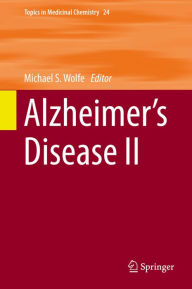 Title: Alzheimer's Disease II, Author: Michael S. Wolfe