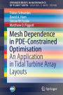 Mesh Dependence in PDE-Constrained Optimisation: An Application in Tidal Turbine Array Layouts