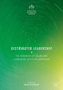 Distributed Leadership: The Dynamics of Balancing Leadership with Followership