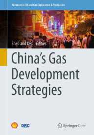 Title: China's Gas Development Strategies, Author: Shell International B.V.