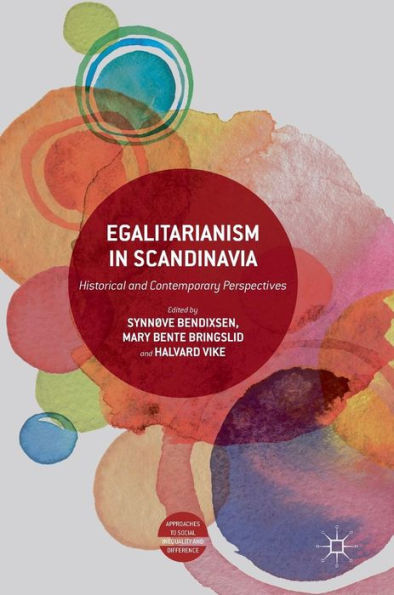 Egalitarianism Scandinavia: Historical and Contemporary Perspectives