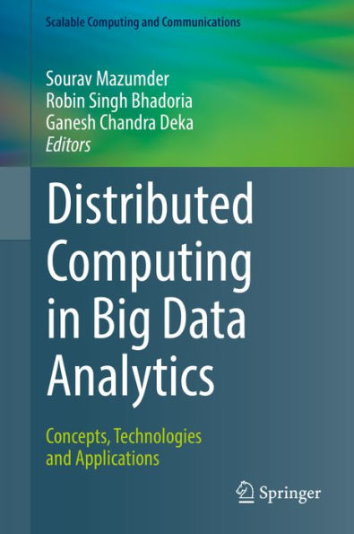 Distributed Computing in Big Data Analytics: Concepts, Technologies and Applications