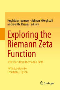 Title: Exploring the Riemann Zeta Function: 190 years from Riemann's Birth, Author: Hugh Montgomery
