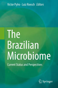 Title: The Brazilian Microbiome: Current Status and Perspectives, Author: Victor Pylro