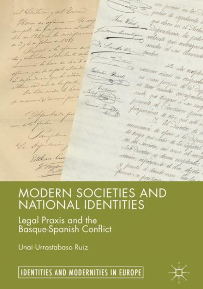 Modern Societies and National Identities: Legal Praxis the Basque-Spanish Conflict