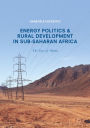 Energy Politics and Rural Development in Sub-Saharan Africa: The Case of Ghana