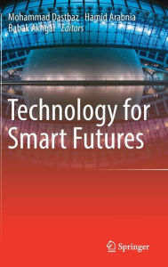 Title: Technology for Smart Futures, Author: Mohammad Dastbaz
