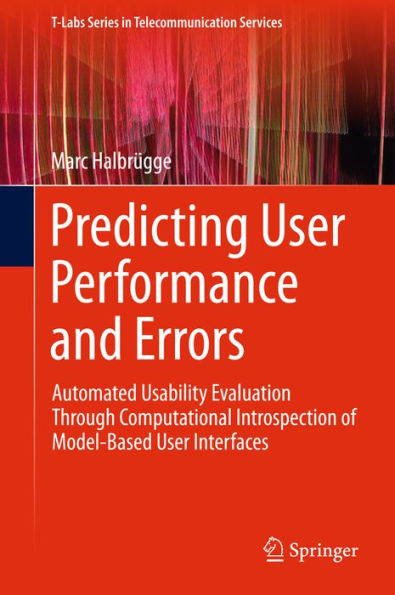 Predicting User Performance and Errors: Automated Usability Evaluation Through Computational Introspection of Model-Based User Interfaces
