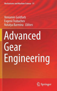 Title: Advanced Gear Engineering, Author: Veniamin Goldfarb