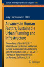 Advances in Human Factors, Sustainable Urban Planning and Infrastructure: Proceedings of the AHFE 2017 International Conference on Human Factors, Sustainable Urban Planning and Infrastructure, July 17?21, 2017, The Westin Bonaventure Hotel, Los Angeles, C