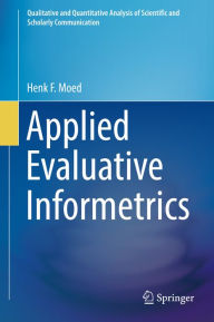 Title: Applied Evaluative Informetrics, Author: Henk F. Moed