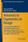 Advances in Ergonomics in Design: Proceedings of the AHFE 2017 International Conference on Ergonomics in Design, July 17?21, 2017, The Westin Bonaventure Hotel, Los Angeles, California, USA