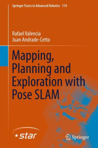 Title: Mapping, Planning and Exploration with Pose SLAM, Author: Rafael Valencia