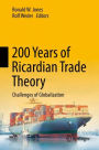 200 Years of Ricardian Trade Theory: Challenges of Globalization