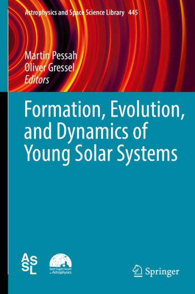 Formation, Evolution, and Dynamics of Young Solar Systems