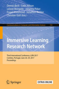 Title: Immersive Learning Research Network: Third International Conference, iLRN 2017, Coimbra, Portugal, June 26-29, 2017. Proceedings, Author: Dennis Beck