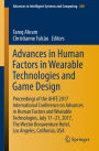 Advances in Human Factors in Wearable Technologies and Game Design: Proceedings of the AHFE 2017 International Conference on Advances in Human Factors and Wearable Technologies, July 17-21, 2017, The Westin Bonaventure Hotel, Los Angeles, California, USA