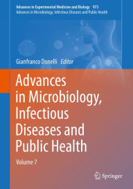 Title: Advances in Microbiology, Infectious Diseases and Public Health: Volume 7, Author: Gianfranco Donelli