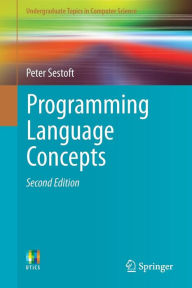 Title: Programming Language Concepts / Edition 2, Author: Peter Sestoft