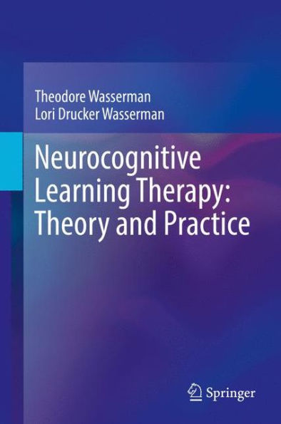 Neurocognitive Learning Therapy: Theory and Practice