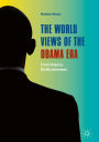 The World Views of the Obama Era: From Hope to Disillusionment