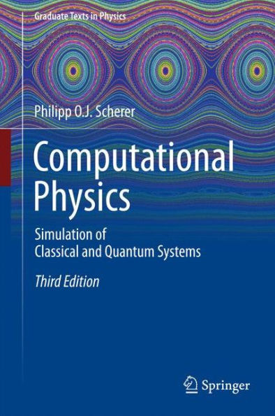 Computational Physics: Simulation of Classical and Quantum Systems / Edition 3