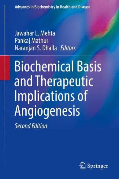 Biochemical Basis and Therapeutic Implications of Angiogenesis / Edition 2