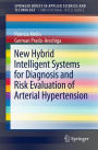 New Hybrid Intelligent Systems for Diagnosis and Risk Evaluation of Arterial Hypertension