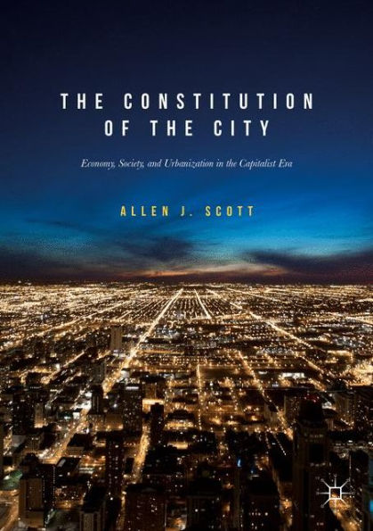 the Constitution of City: Economy, Society, and Urbanization Capitalist Era