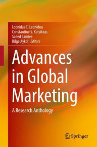 Title: Advances in Global Marketing: A Research Anthology, Author: Leonidas C. Leonidou